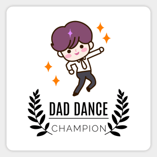 Dad Dance Champion Magnet